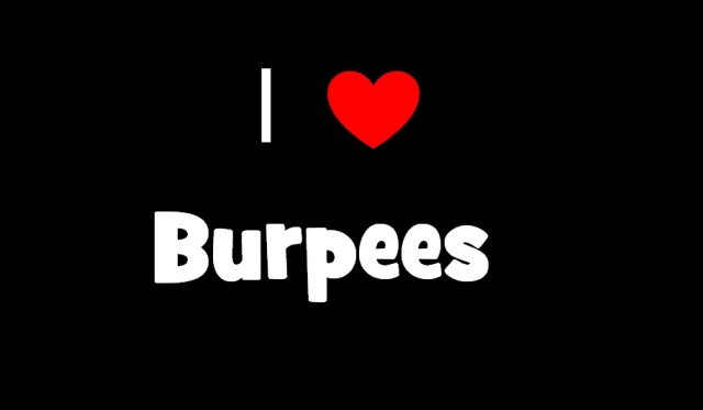 I love Burpees